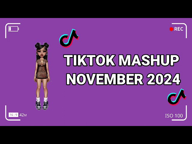 Tiktok Mashup November 💜2024💜 (Not Clean)