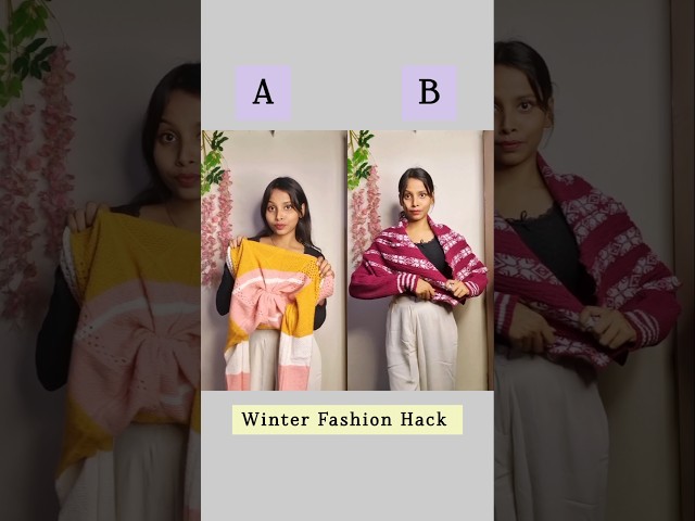 Which Winter Fashion hack is best A or B🥰/#hacks #hack #fashion #styling #style #shortvideo #shorts