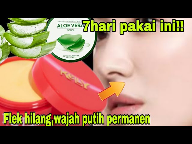 CARA MENGHILANGKAN FLEKHITAM!OLESKAN KELLY+ALOEVERA SETIAP HARI