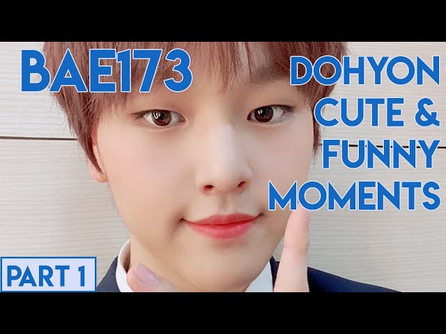 BAE173 Dohyon Funny and Cute Moments Part 1