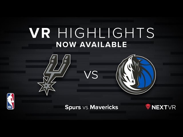 NBA in VR - Spurs vs Mavs VR Preview | NextVR