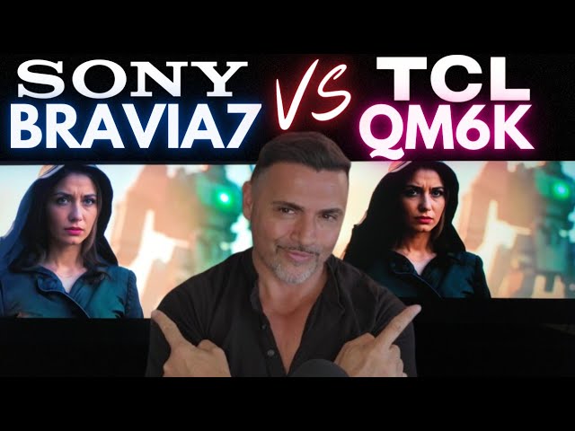 TCL QM6K VS SONY BRAVIA 7! Is TCL Ready To Win?