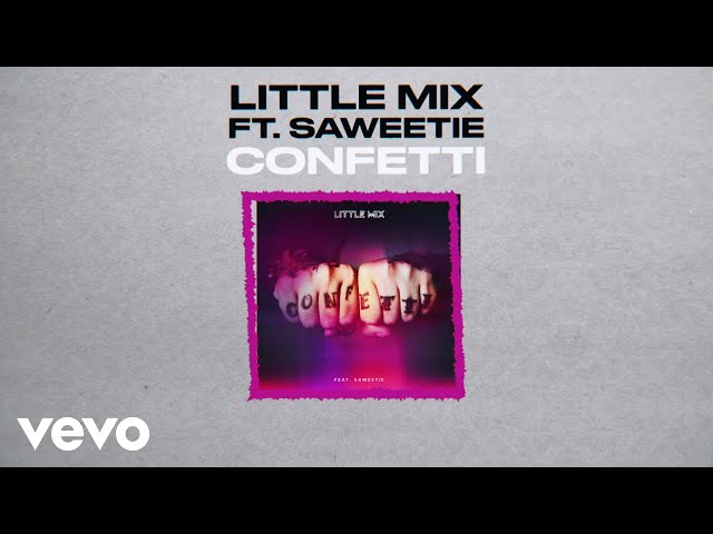 Little Mix - Confetti (Lyric Video) ft. Saweetie