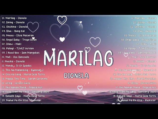 OPM Tagalog Top Songs 2025 Playlist 🌺 Best OPM Tagalog Love Songs 🌺 Marilag - Dionela, Oksihina 🌺