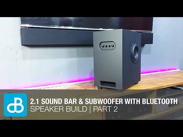 Building 2.1 Sound Bar & Subwoofer with Bluetooth | PART 2 of 3 - by SoundBlab