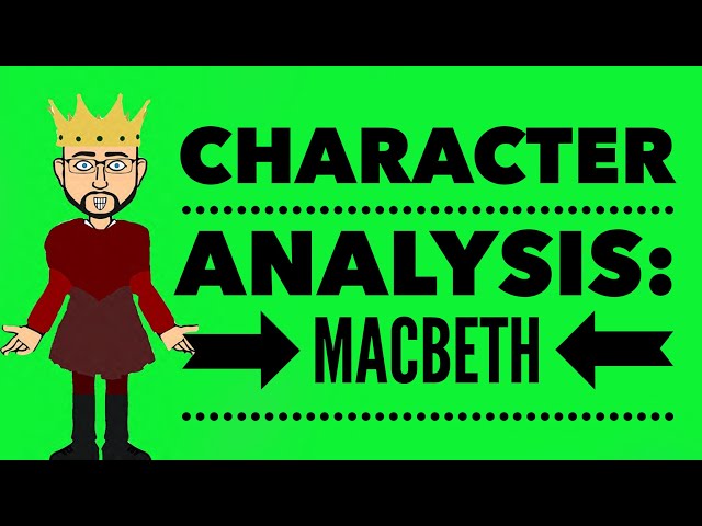 Character Analysis: Macbeth