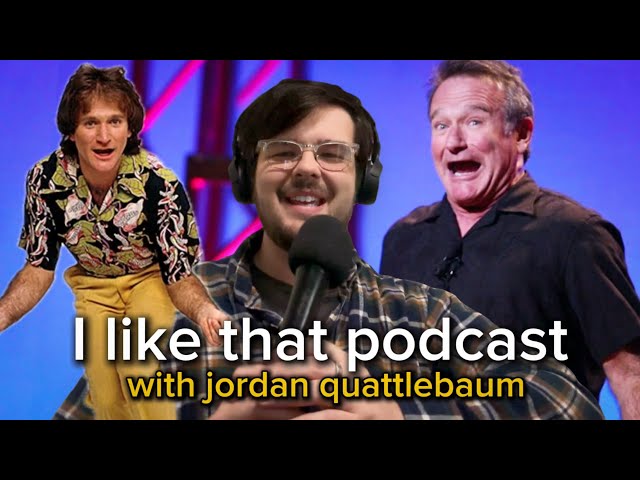 Why Robin Williams Is The BEST! | I like that podcast