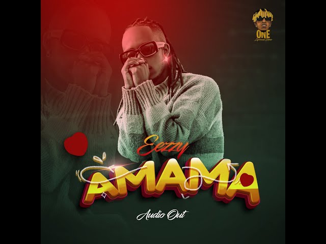 Eezzy - Amama  ( official Audio )