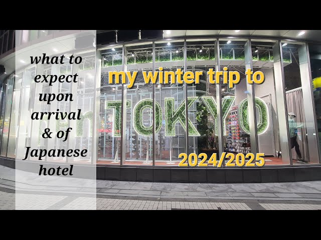 What to expect on Arrival, of Japanese hotel & getting SUICA card on my Tokyo Holidays 2024 / 2025