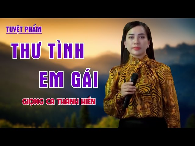 Thư Tình Em Gái, Đoạn Tái Bút - LK Nhạc Trữ Tình Bolero Vượt Thời Gian - Thanh Hiền