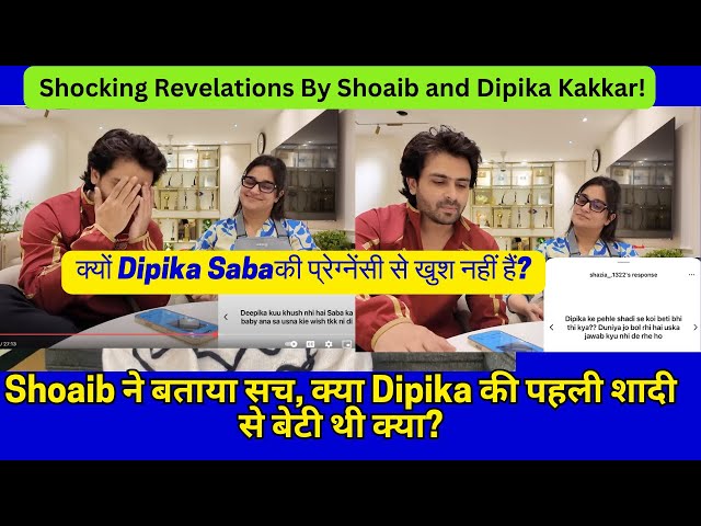 Shoaib ने बताया सच, क्या Dipika की पहली शादी से बेटी थी ? #dipikakakker #sabaibrahim #shoaibibrahim