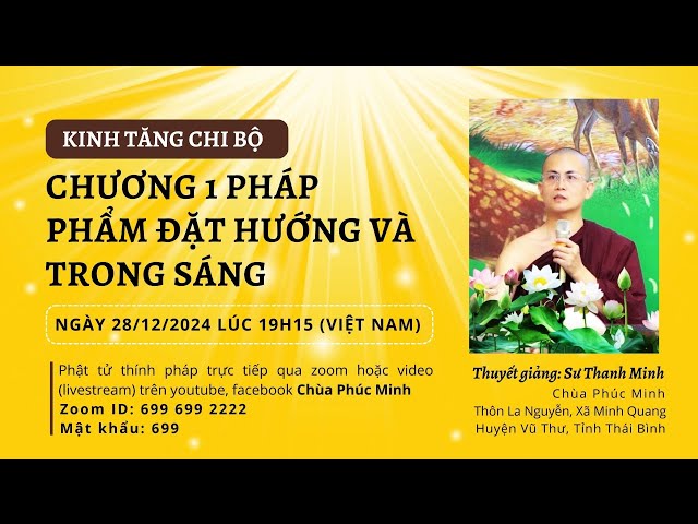 GIẢNG KINH TĂNG CHI BỘ | PHẨM ĐẶT HƯỚNG VÀ TRONG SÁNG  [FULL] | 28/12/2024 | SƯ THANH MINH