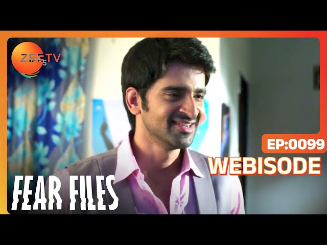 Fear Files | Ep - 99 | Webisode | Zee TV