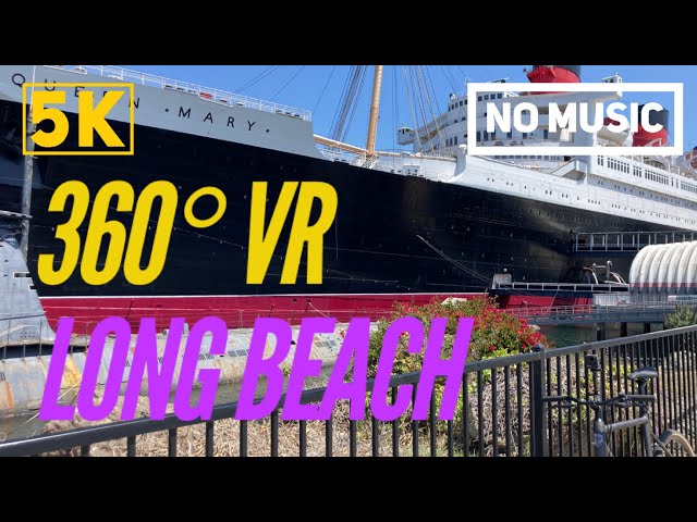 360° VR Cycling at LONG BEACH SHORELINE | QUEEN MARY | NO MUSIC | 5.7K Scenery for Exercise Bikes