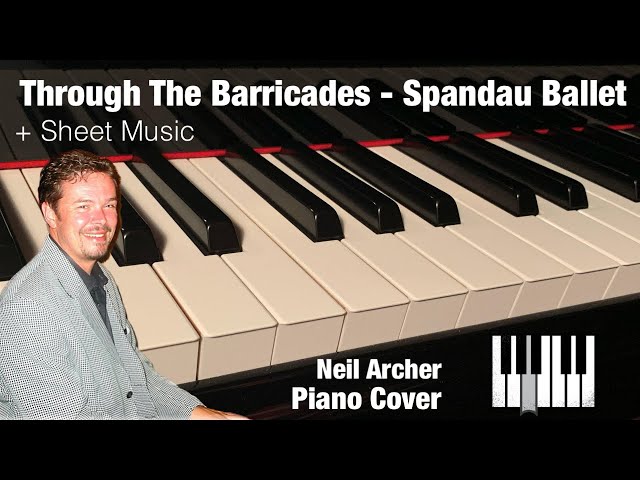 Through The Barricades - Spandau Ballet - Piano Cover + Sheet Music (4K & HQ Audio)