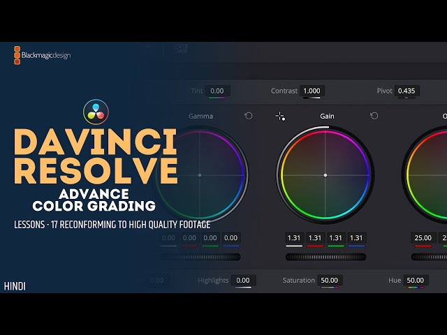 Advance Color Grading in Davinci Resolve | 17 Reconforming High Quality Footage | Davinci Resolve