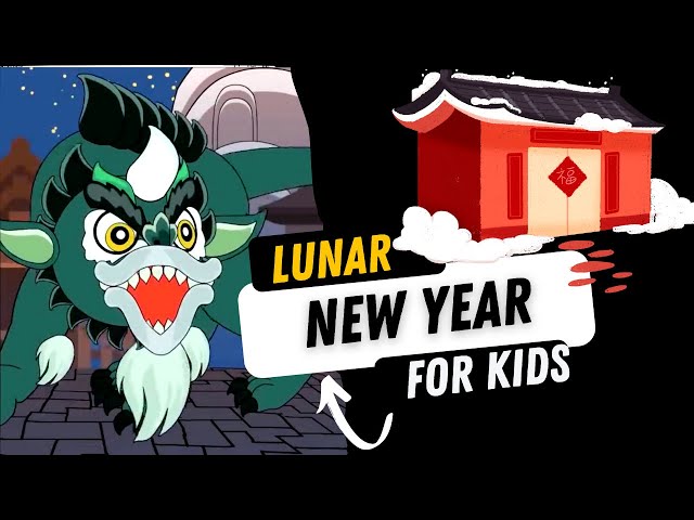 Chinese New Year for Kids | The Story of Lunar New Year