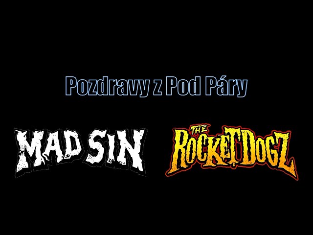 Rock 'n' rollové Pozdravy z Pod Páry - Mad Sin a RCKTDGZ