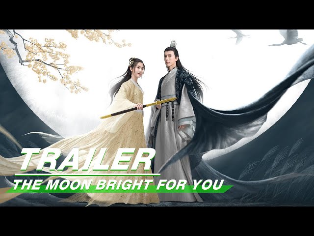 Trailer： Alan Yu & Fair Xing fun journey into the Jiang-Hu | The Moon Bright for You 明月曾照江东寒| iQIYI