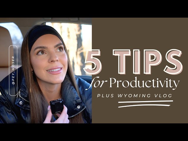 5 Productivity Tips & Family Travels | Catching Up & Behind-the-Scenes!