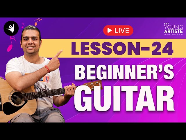 Lesson 24 | Guitar for beginners | SIFF Young Artiste #learnguitar #beginnerguitarlessons#stepbystep