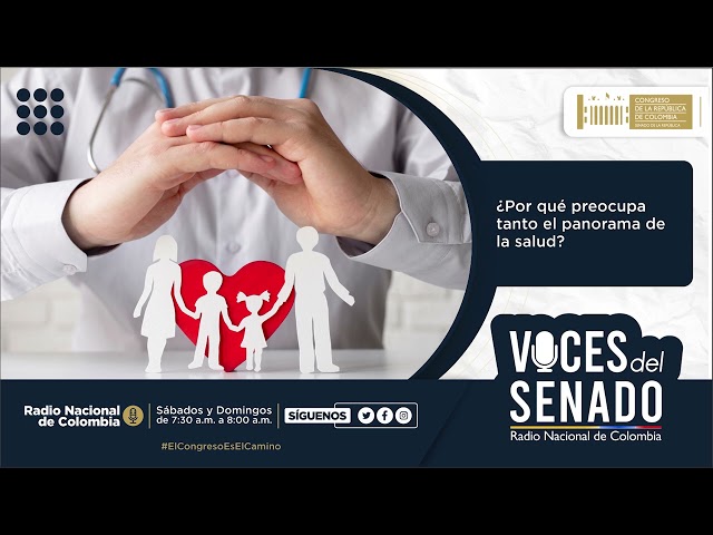 Analisis sobre el panorama de salud en Colombia I #VocesDelSenado domingo 9 de febrero