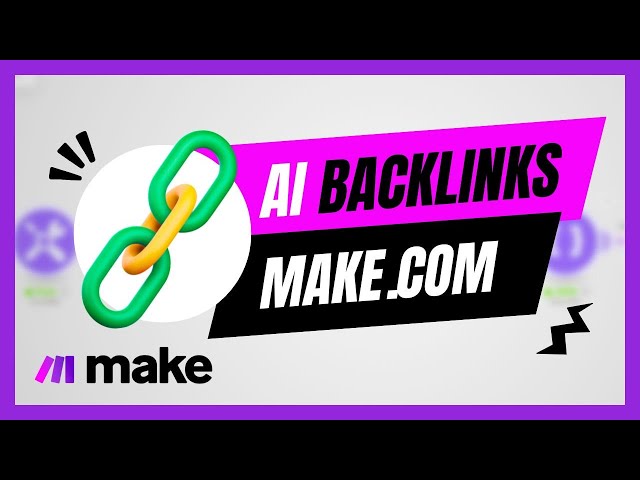 How To Build Unlimited FREE Backlinks with AI Link Building (Make.com)