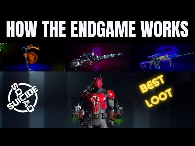 How The Endgame Works And Get The Best Gear - Suicide Squad Kill The Justice League