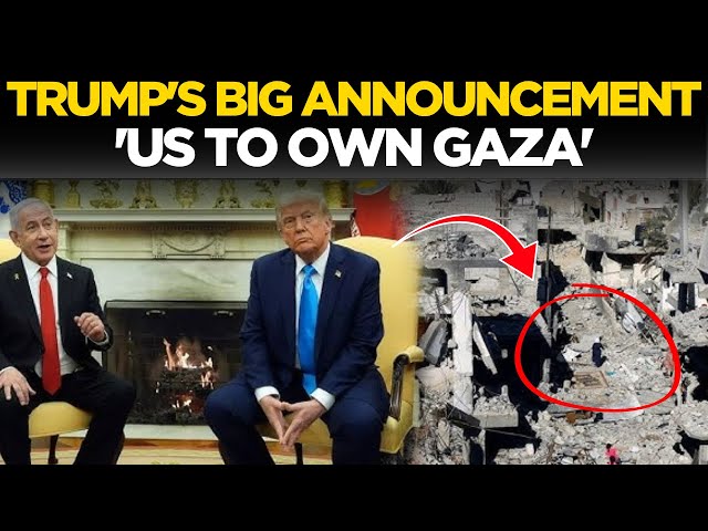 Donald Trump LIVE : US Will ‘Take Over’ Gaza Strip & Palestinians Should Leave.. | Netanyahu | Hamas