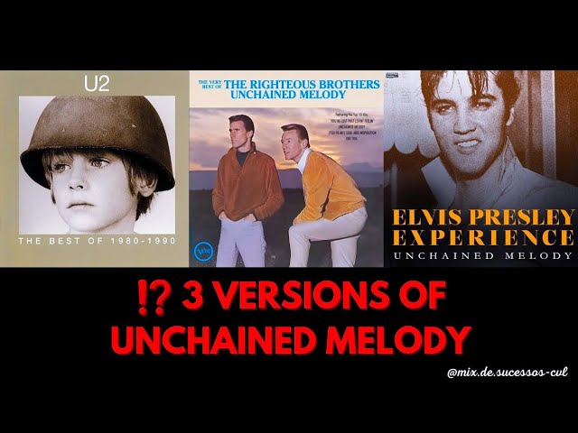 🔥 UNCHAINED MELODY - U2 ✨ THE RIGHTEOUS BROTHERS ✨ ELVIS PRESLEY