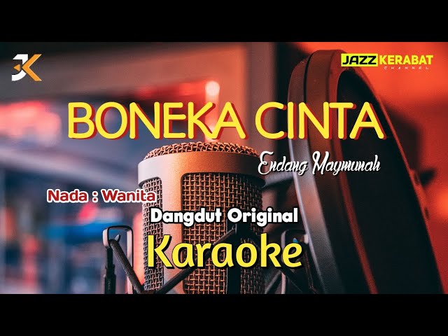 KARAOKE BONEKA CINTA_ENDANG MAYMUNAH | DANGDUT ORIGINAL | NADA WANITA | Cm