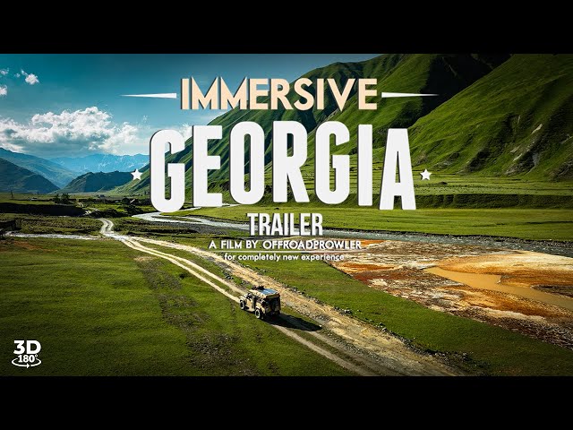 2024 Virtual Overland Odyssey: Immersive 3D 180° VR Georgia Adventure - Trailer