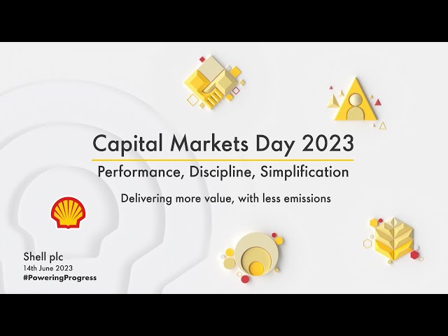 Shell Capital Markets Day 2023 | CEO & CFO presentation and Q&A