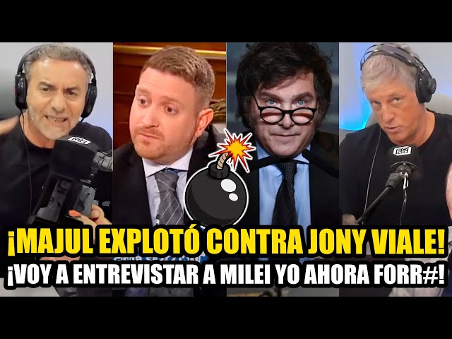 ¡MAJUL EXPLOTÓ CONTRA JONY VIALE! "AHORA VOY A ENTREVISTAR YO A MILEI PEDAZO DE F..."