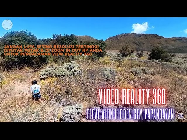 Tektok gn Papandayan,Part 11/11: Video Reality 360 Tegal Alun  #gunungpapandayan #tektokpapandayan