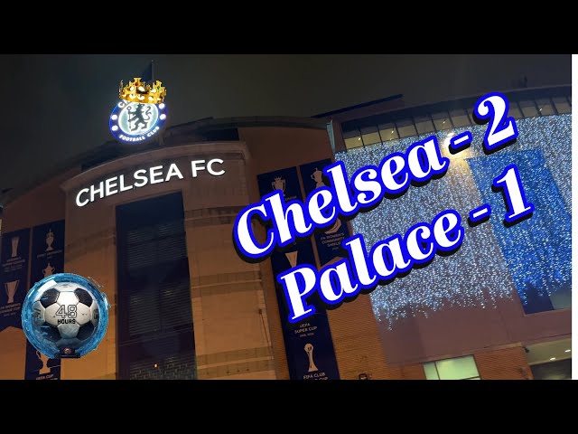 Chelsea Vs Crystal Palace Live Vlog | Premier league Win