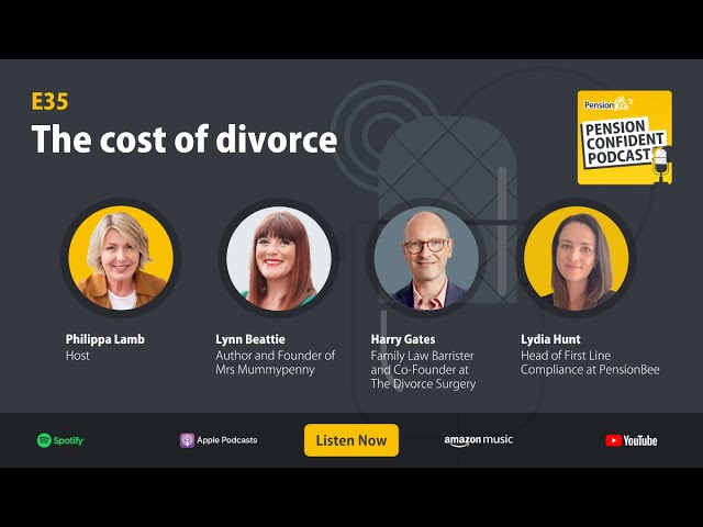 The cost of divorce - Pension Confident Podcast E35