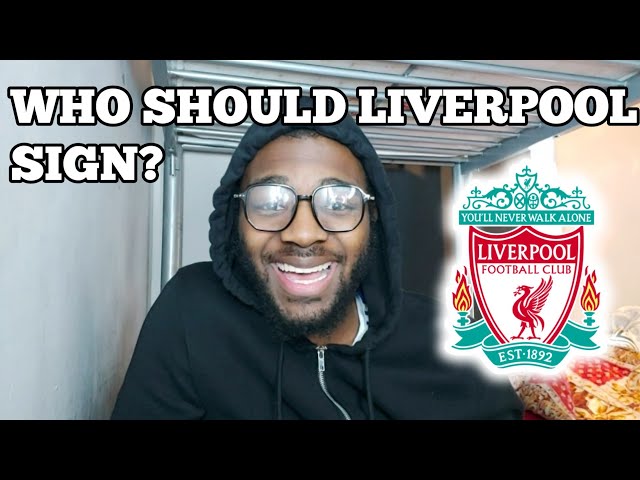 Who LIVERPOOL should sign in the January Transfer Window?