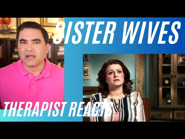 Sister Wives #63 - (Plot Fight #1) - Therapist Reacts