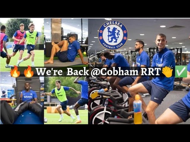 ✅🔥Chelsea Players Returns to Training Today, Recovery! Kante, Sterling, James, Signings at Cobham