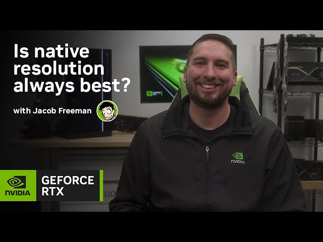 Is Native Resolution Always the Best Image Quality? | GeForce Fact or Fiction