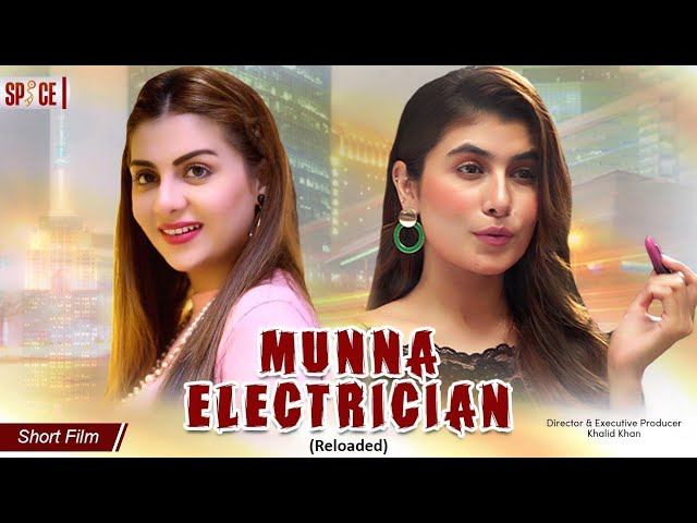 Munna Electrician - Reloaded | Short Film | Rida Isfahani | Hassan Tauqeer Khan | Ramsha Khan