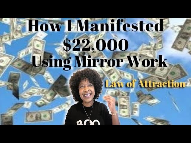 How I Manifested Money With Mirror Work