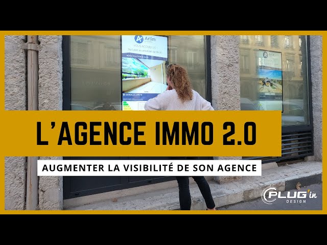 Comment augmenter la visibilité d'une agence immobilière grâce à l'affichage dynamique ?