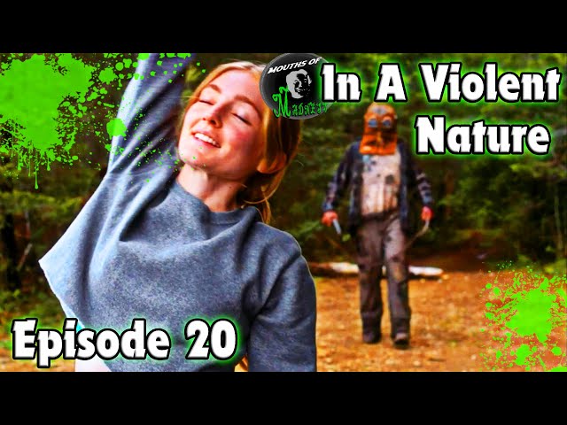 In a Violent Nature (2024) | Mouths of Madness Podcast