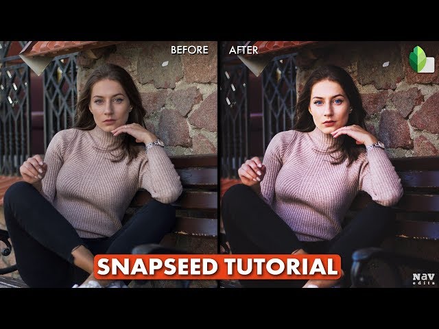 Snapseed - Editing Moody Portraits | Android | iPhone