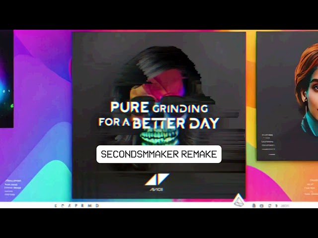 Avicii- For A Better Day (SecondsMMaker Remake)