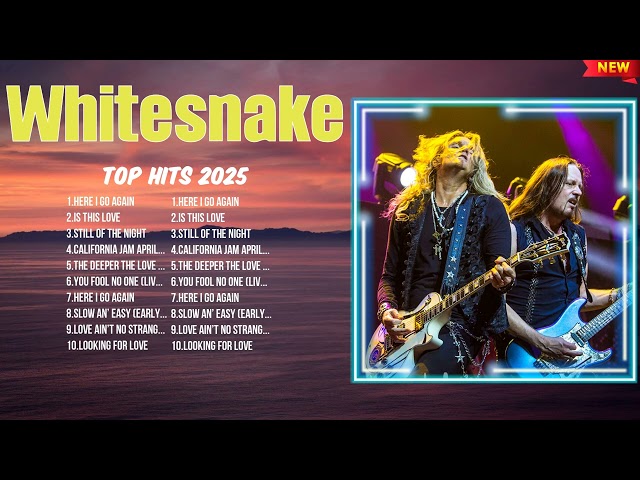 Whitesnake New Music 2025 ~ Trending Songs ~ Hot Tracks of the Year