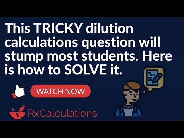 Dilution Calculations | This Tricky Question Stump Most Students | Here is How to Solve It