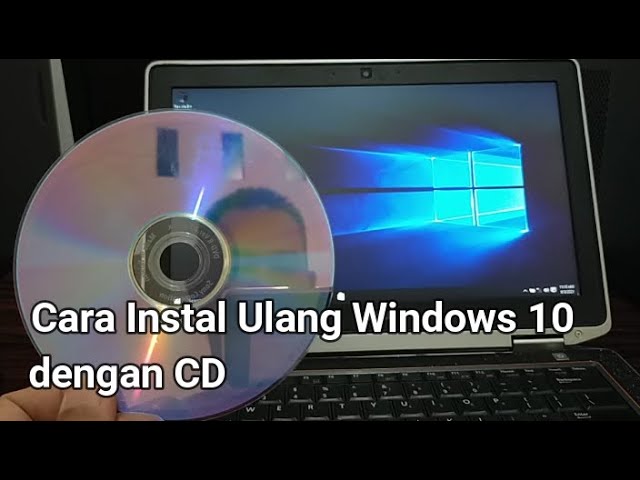 How to Reinstall Windows 10 with CD/DVD, for beginners